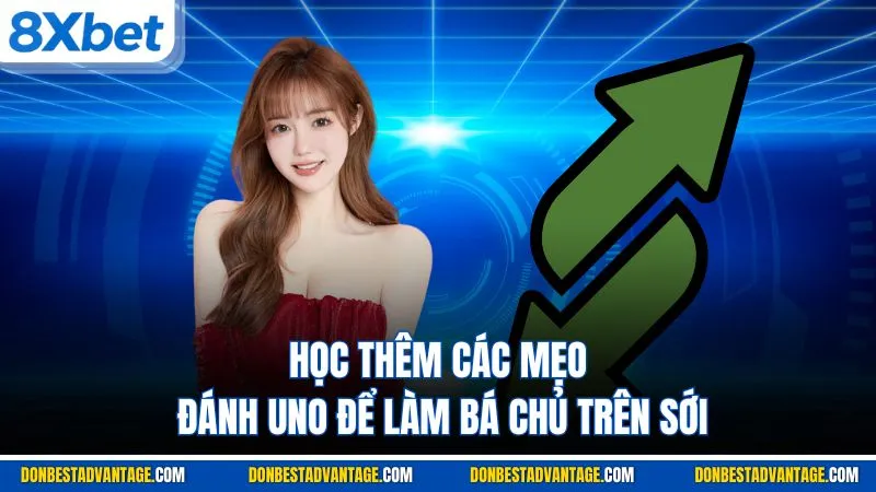 Học thêm các mẹo đánh Uno để làm bá chủ trên sới