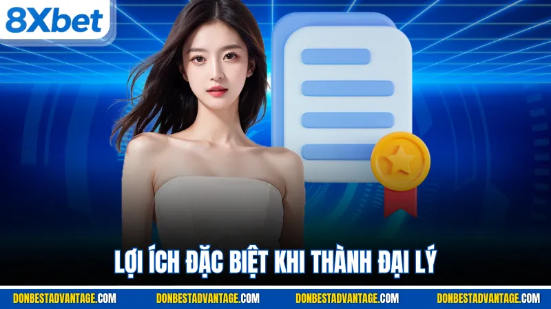 Lợi ích đặc biệt khi thành đại lý